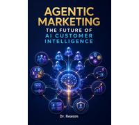 Agentic Marketing: The Future of AI Customer Intelligence