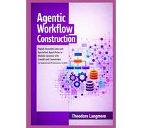Agentic Workflow Construction: Digital Assembly Lines and Specialized Agent Roles in Modular Systems with CrewAI and LlamaIndex for Experienced Practitioners in 2026
