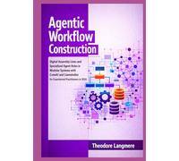 Agentic Workflow Construction: Digital Assembly Lines and Specialized Agent Roles in Modular Systems with CrewAI and LlamaIndex for Experienced Practitioners in 2026