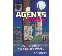 Agents Amiss: and the Case of the Midnight Murderer