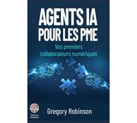 Agents IA pour les PME: Vos premiers collaborateurs numériques
