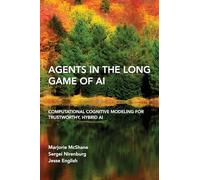 Marjorie Mcshane Sergei Nirenburg Agents in the Long Game of AI (Tascabile)