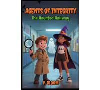 Agents of Integrity: The Haunted Hallway