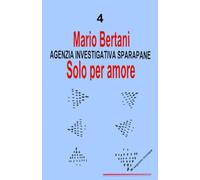 Agenzia investigativa Sparapane: Solo per amore