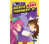 Agenzia tradimenti. I manga di Roby (Vol. 2)