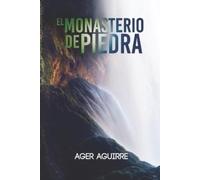 Ager Aguirre El Monasterio de Piedra (Tascabile)