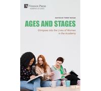 Ages and Stages: Glimpses into the Lives of Women in the Academy