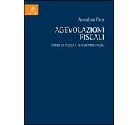 Agevolazioni fiscali. Forme di tutela e schemi processuali