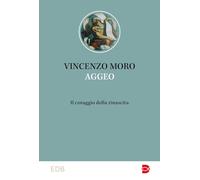 Aggeo. Il coraggio della rinascita