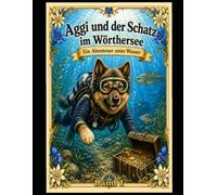 Aggi und der Schatz im Wörthersee
