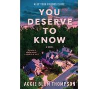 Aggie Blum Thompson You Deserve to Know (Tascabile)