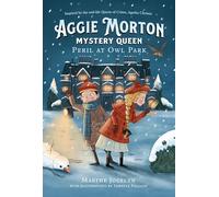 Aggie Morton, Mystery Queen: Peril at Owl Park: 2