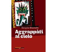 Aggrappati al cielo