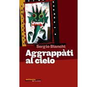 Aggrappati al cielo