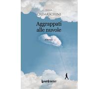 Aggrappati alle nuvole - [LuoghInteriori]