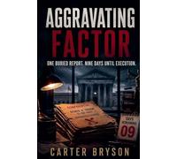 Aggravating Factor: One Buried Report. Nine Days Until Execution.