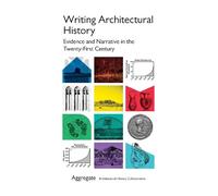 Aggregate Architectural History Collabora Writing Architectural His (Tascabile)