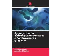 Aggregatibacter actinomycetemcomitans e Porphyromonas gingivalis