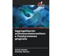 Aggregatibacter actinomycetemcomitans e Porphyromonas gingivalis