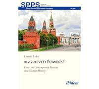 Aggrieved Powers?: Essays on Contemporary Russian and German History