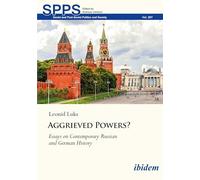 Aggrieved Powers?: Essays on Contemporary Russian and German History