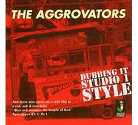 Aggrovators - Dubbing It Studio One