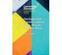 Aghi Bahi Heritage and Transformation of an African Popular Music (Tascabile)