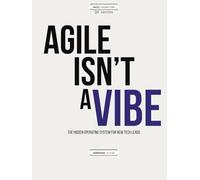 Agile Isn’t a Vibe: The Hidden Operating System for New Tech Leads