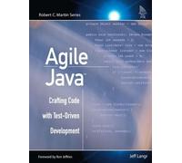 Agile Java¿: Crafting Code with Test-Driven Development