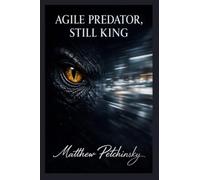 Agile Predator, Still King: Crafting Your Speed in a World That Celebrates Size