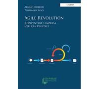 Agile revolution. Reinventare l'impresa nell'era digitale