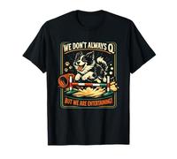 Agility Dog Joke We Don't Always Q Funny Handler Dicendo Maglietta
