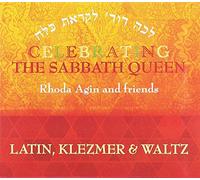 Agin, Rhoda Leah - Celebrating The Sabbath Queen - Rhoda Agin Friends