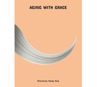 Aging With Grace: Hilariously Handy Help
