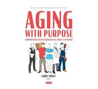 Aging with Purpose: Empowering Older Workers in Today’s Economy