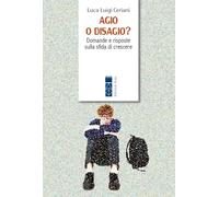 Libri Ceriani Luca Luigi - Agio O Disagio?