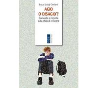 Libri Ceriani Luca Luigi - Agio O Disagio?