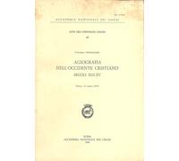 AGIOGRAFIA NELL'OCCIDENTE CRISTIANO, SECOLI XIII-XV. CONVEGNO INTERNAZIONALE ROMA, 1-2 MARZO 1979 [Paperback] [Jan 01, 1980] AA.VV.