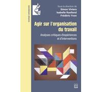 Agir sur l’organisation du travail