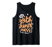 Agire con gentilezza - Abbigliamento gentilezza Canotta