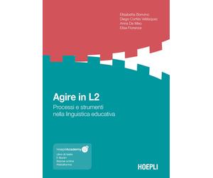 Agire in L2. Processi e strumenti nella linguistica educativa - 2