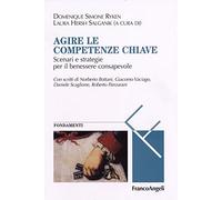 Agire le competenze chiave. Scenari e strategie per il benessere consapevole