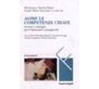 Agire le competenze chiave. Scenari e strategie per il benessere consapevole