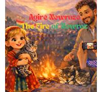 Agirê Newrozê: A Kurdish Newroz Story for Children