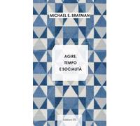 Agire, tempo e socialità