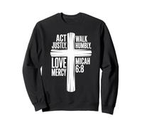 Agisci giustamente, Cammina umilmente, AMA Misericordia Micah 6:8 Felpa