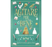 Agitare per Bene: Italian Edition: 9