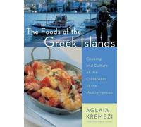 AGLAIA KREMEZI Foods Of The Greek Islands, The (Tascabile)