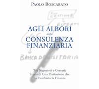 Agli albori della Consulenza Finanziaria