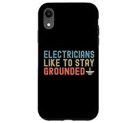 Agli elettricisti piace rimanere a terra Custodia per iPhone XR